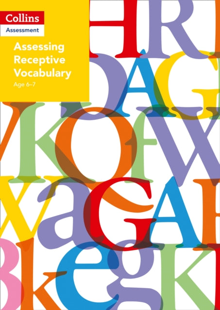 Assessing Receptive Vocabulary Age 6–7 (Collins Tests & Assessment)