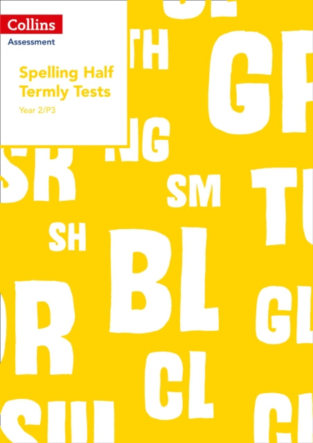 Year 2P3 Spelling Half Termly Tests Collins Tests