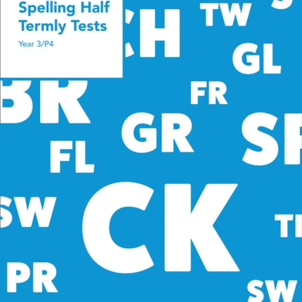 Year 3P4 Spelling Half Termly Tests Collins Tests