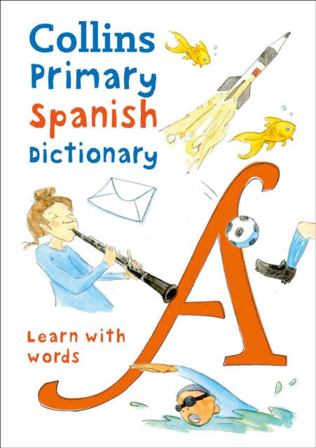 Primary Spanish Dictionary: Illustrated dictionary for ages 7+ (Collins Primary Dictionaries)