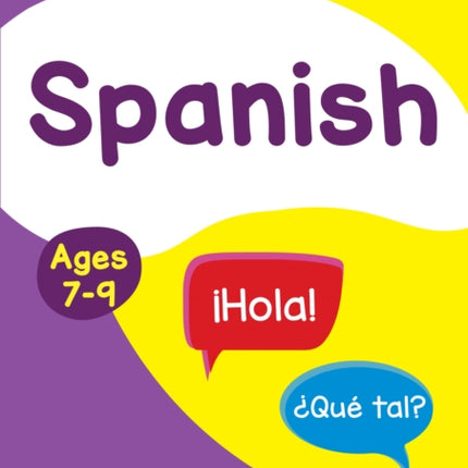 Spanish Ages 7-9: Ideal for home learning (Collins Easy Learning Primary Languages)