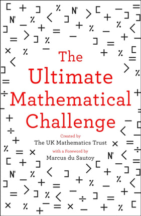 The Ultimate Mathematical Challenge: Over 365 puzzles to test your wits and excite your mind