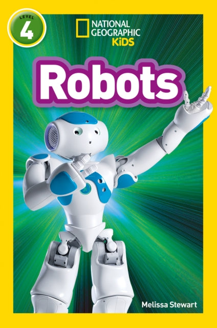 Robots: Level 4 (National Geographic Readers)