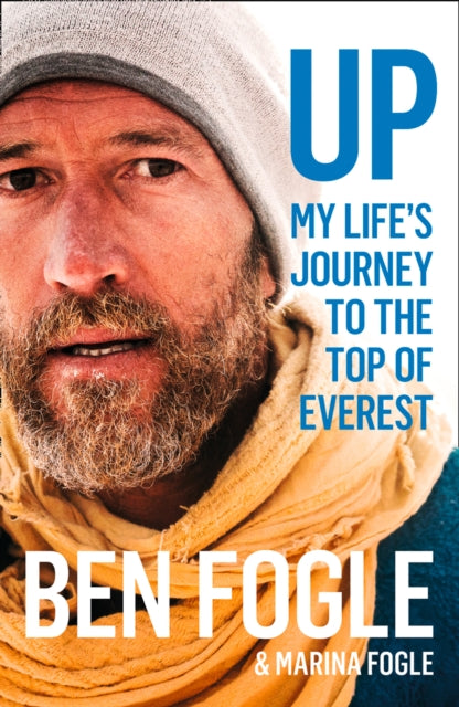 Up: My Life’s Journey to the Top of Everest