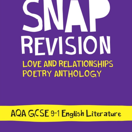 AQA Poetry Anthology Love and Relationships Revision Guide: Ideal for the 2024 and 2025 exams (Collins GCSE Grade 9-1 SNAP Revision)