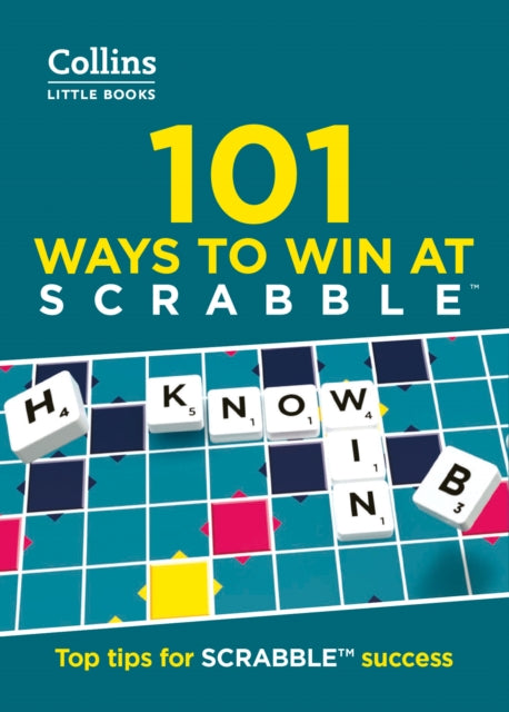 101 Ways to Win at SCRABBLE