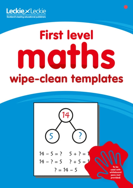 First Level Wipe-Clean Maths Templates for CfE Primary Maths: Save Time and Money with Primary Maths Templates (Primary Maths for Scotland)