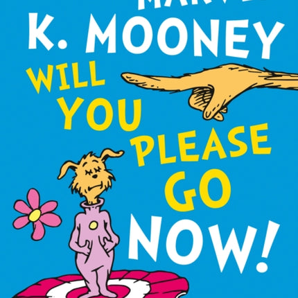 Marvin K. Mooney Will You Please Go Now Band 04Blue Collins Big Cat