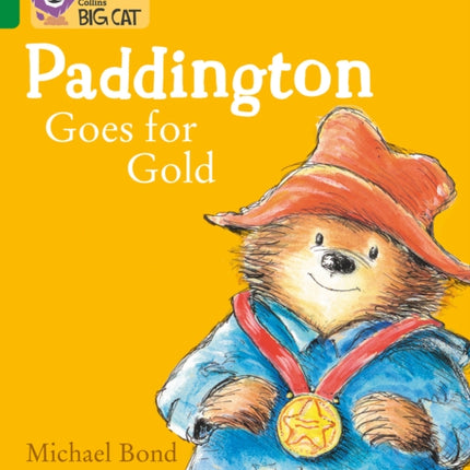 Paddington Goes for Gold: Band 15/Emerald (Collins Big Cat)