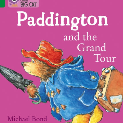 Paddington and the Grand Tour: Band 15/Emerald (Collins Big Cat)