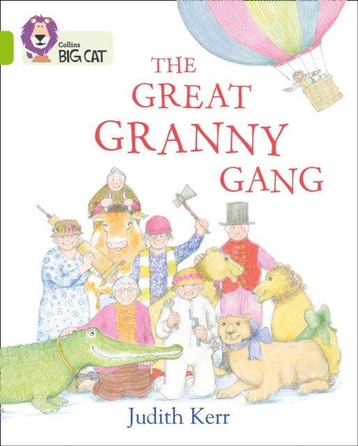 The Great Granny Gang: Band 11/Lime (Collins Big Cat)