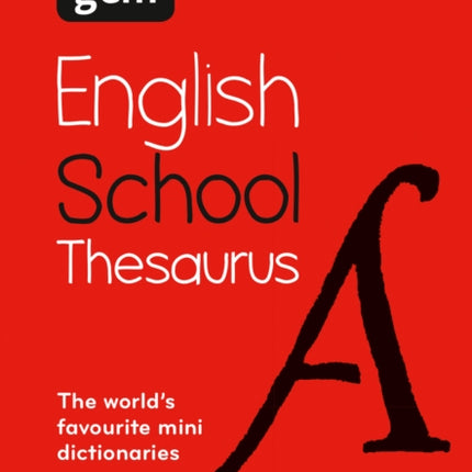 Gem School Thesaurus: Trusted support for learning, in a mini-format (Collins School Dictionaries)