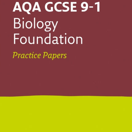 AQA GCSE 9-1 Biology Foundation Practice Papers: Ideal for the 2024 and 2025 exams (Collins GCSE Grade 9-1 Revision)