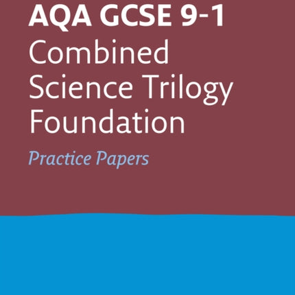 AQA GCSE 9-1 Combined Science Foundation Practice Papers: Ideal for the 2024 and 2025 exams (Collins GCSE Grade 9-1 Revision)