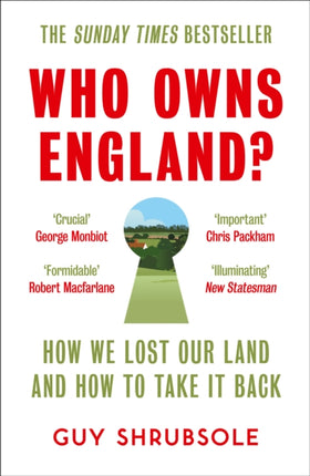 Who Owns England?: How We Lost Our Land and How to Take It Back