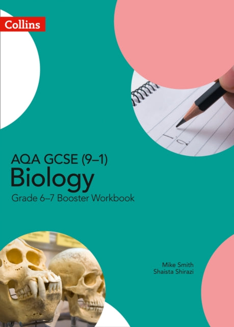 AQA GCSE (9–1) Biology Grade 6–7 Booster Workbook (GCSE Science 9-1)