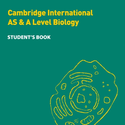 Collins Cambridge International AS & A Level – Cambridge International AS & A Level Biology Student's Book