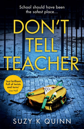 Dont Tell Teacher A gripping psychological thriller with a killer twist perfect for fans of Rachel Abbott