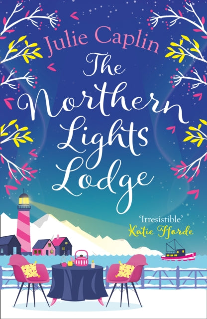 The Northern Lights Lodge (Romantic Escapes, Book 4)