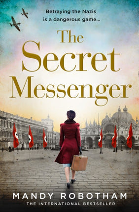 The Secret Messenger The gripping historical