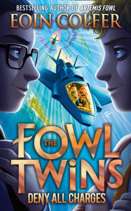 Deny All Charges The Fowl Twins 2 Book 2