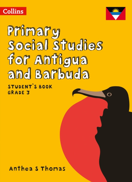 Primary Social Studies for Antigua and Barbuda – Student’s Book Grade 3