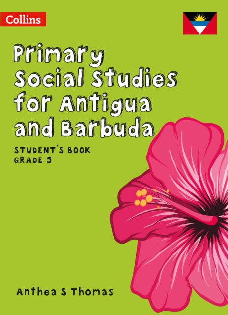 Primary Social Studies for Antigua and Barbuda – Student’s Book Grade 5