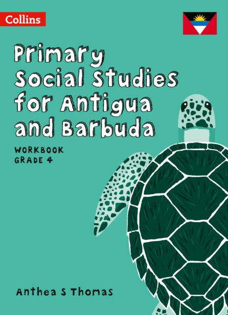 Primary Social Studies for Antigua and Barbuda – Workbook Grade 4