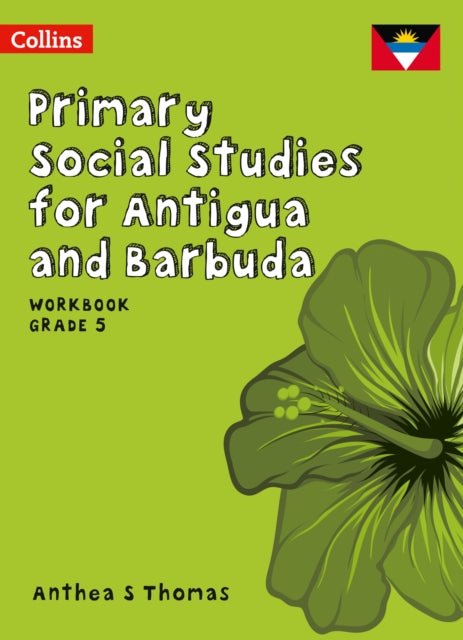 Primary Social Studies for Antigua and Barbuda – Workbook Grade 5