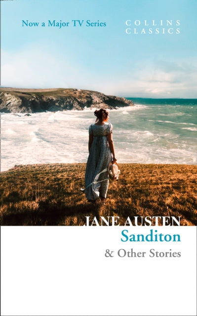 Sanditon: & Other Stories (Collins Classics)