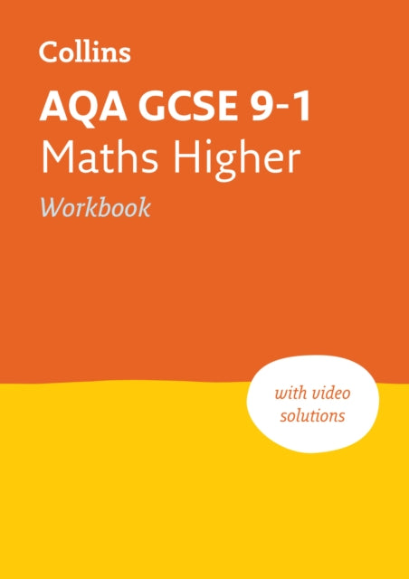 AQA GCSE 9-1 Maths Higher Workbook: Ideal for the 2024 and 2025 exams (Collins GCSE Grade 9-1 Revision)