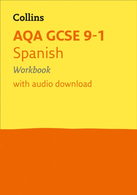 AQA GCSE 9-1 Spanish Workbook: Ideal for the 2024 and 2025 exams (Collins GCSE Grade 9-1 Revision)