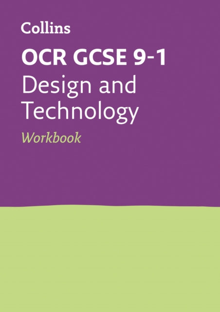 OCR GCSE 9-1 Design & Technology Workbook: Ideal for the 2024 and 2025 exams (Collins GCSE Grade 9-1 Revision)