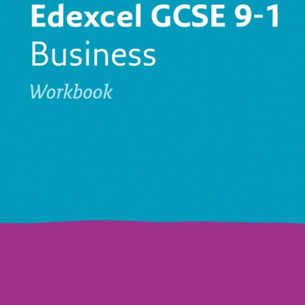 Edexcel GCSE 9-1 Business Workbook: Ideal for the 2024 and 2025 exams (Collins GCSE Grade 9-1 Revision)