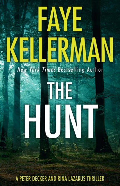 The Hunt (Peter Decker and Rina Lazarus Series, Book 27)