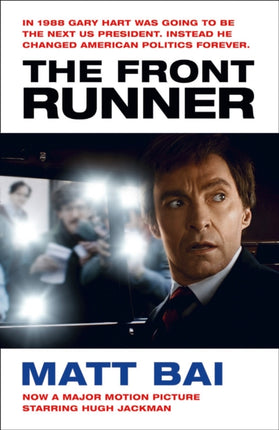 The Front Runner All the Truth Is Out Movie Tiein