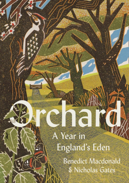 Orchard: A Year in England’s Eden