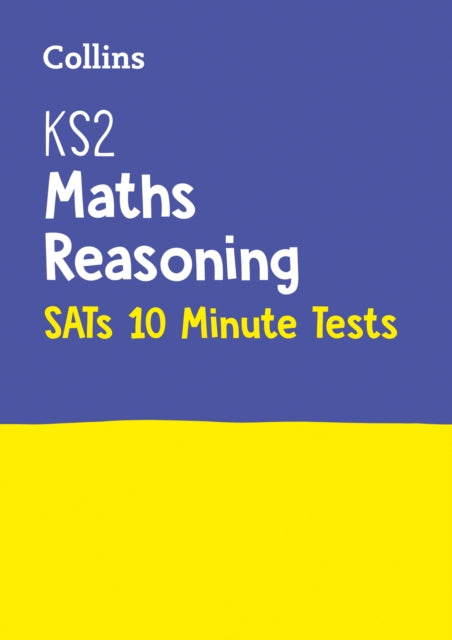 KS2 Maths Reasoning SATs 10Minute Tests Home