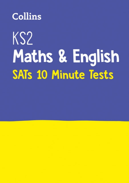 KS2 Maths and English SATs 10Minute Tests