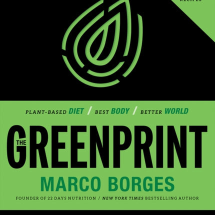 The Greenprint: Plant-Based Diet, Best Body, Better World