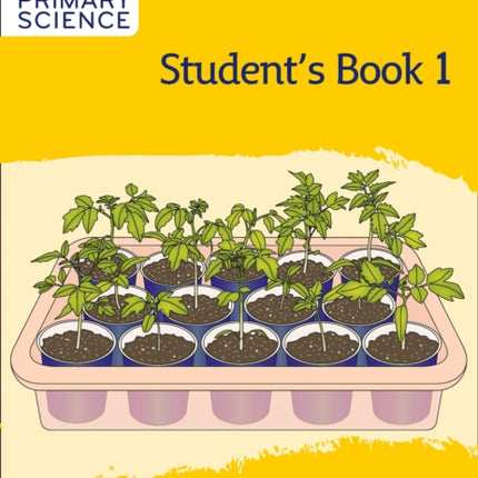 Collins International Primary Science – International Primary Science Student's Book: Stage 1