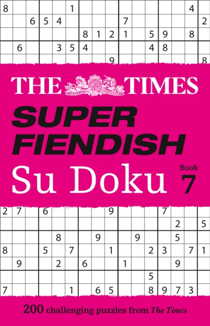 The Times Super Fiendish Su Doku Book 7: 200 challenging puzzles (The Times Su Doku)