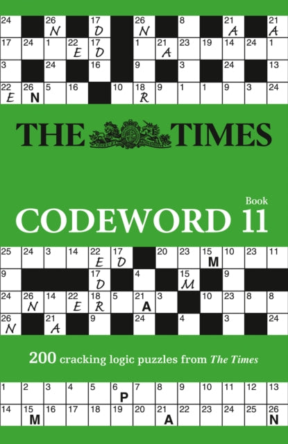 The Times Codeword 11: 200 cracking logic puzzles (The Times Puzzle Books)