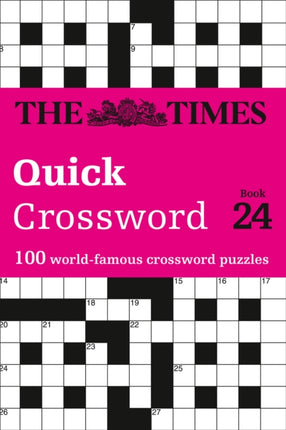 The Times Quick Crossword Book 24: 100 General Knowledge Puzzles (The Times Crosswords)