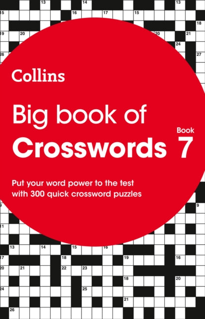 Big Book of Crosswords 7: 300 quick crossword puzzles (Collins Crosswords)