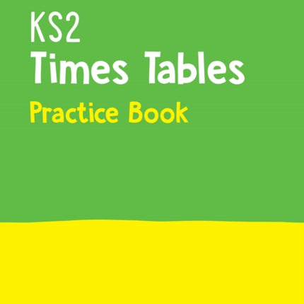 KS2 Times Tables Practice Workbook: For the Year 4 Times Tables Check (Collins KS2 Practice)