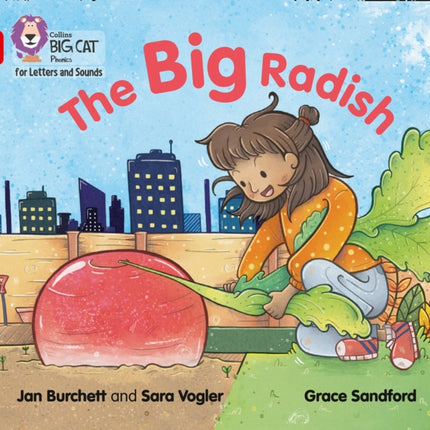 Collins Big Cat Phonics for Letters and Sounds – The Big Radish: Band 02A/Red A