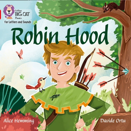 Collins Big Cat Phonics for Letters and Sounds – Robin Hood: Band 02B/Red B