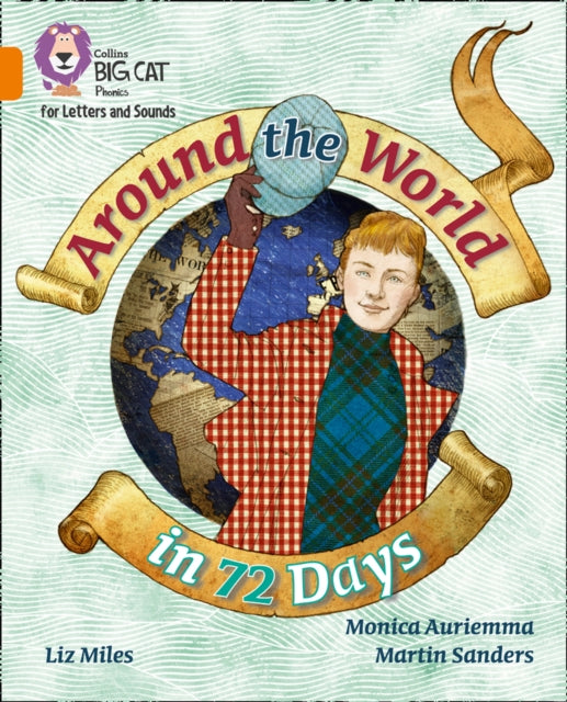 Collins Big Cat Phonics for Letters and Sounds – Around the World in 72 Days: Band 06/Orange