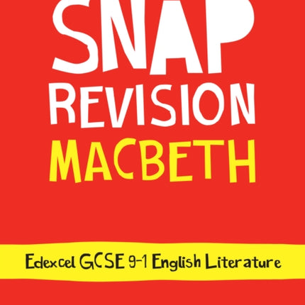 Macbeth: Edexcel GCSE 9-1 English Literature Text Guide: Ideal for the 2024 and 2025 exams (Collins GCSE Grade 9-1 SNAP Revision)